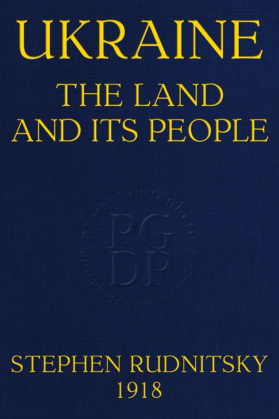 جلد کتاب Ukraine, the Land and Its People
