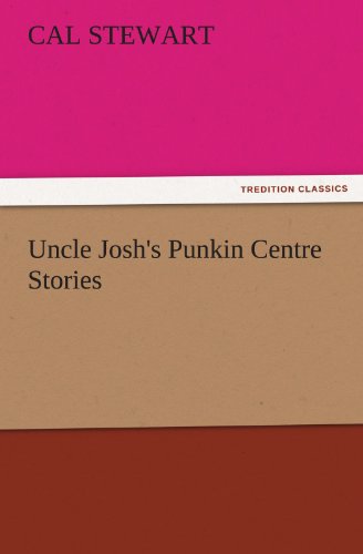 جلد کتاب Uncle Josh's Punkin Centre Stories