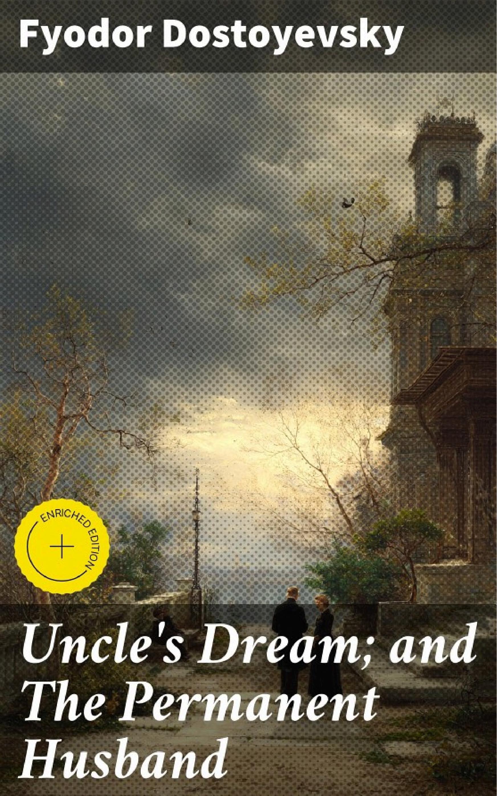 جلد کتاب Uncle's Dream; and The Permanent Husband