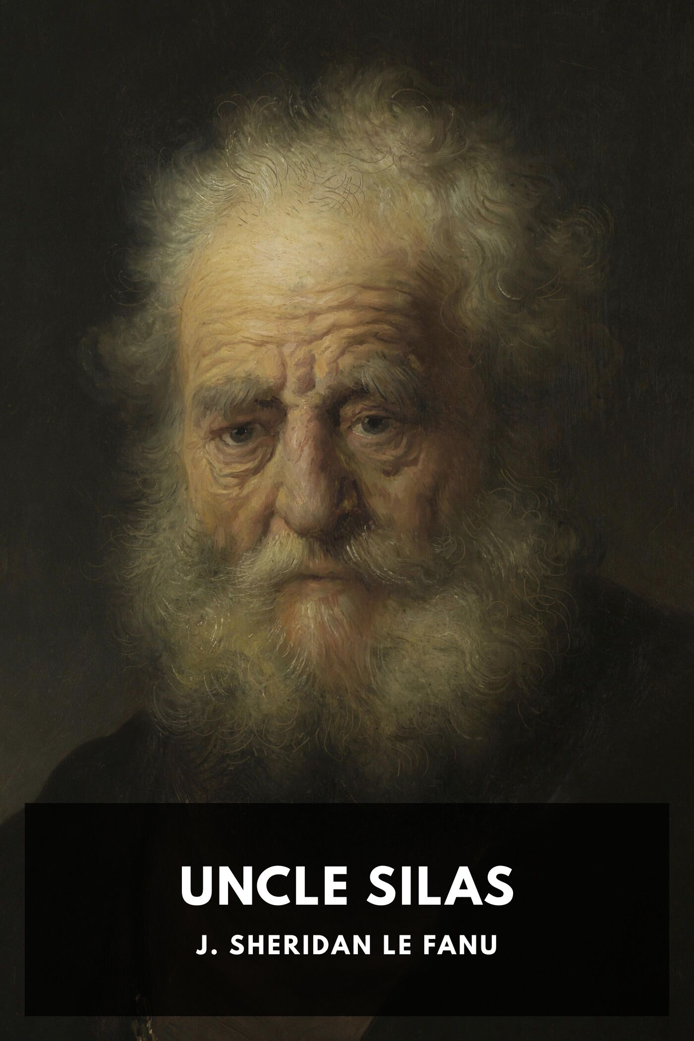 جلد کتاب Uncle Silas: A Tale of Bartram-Haugh