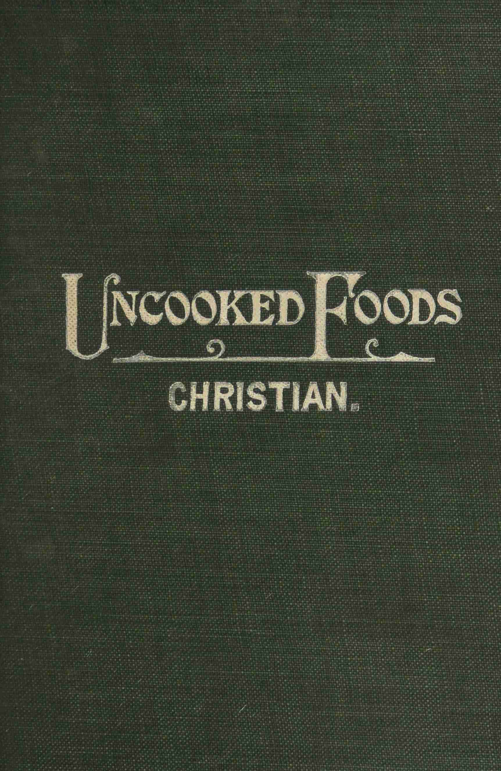 جلد کتاب Uncooked Foods & How to Use Them