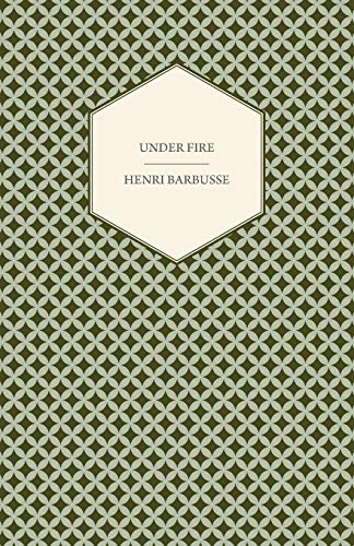 جلد کتاب Under Fire: The Story of a Squad