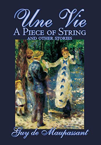 جلد کتاب Une Vie, a Piece of String and Other Stories