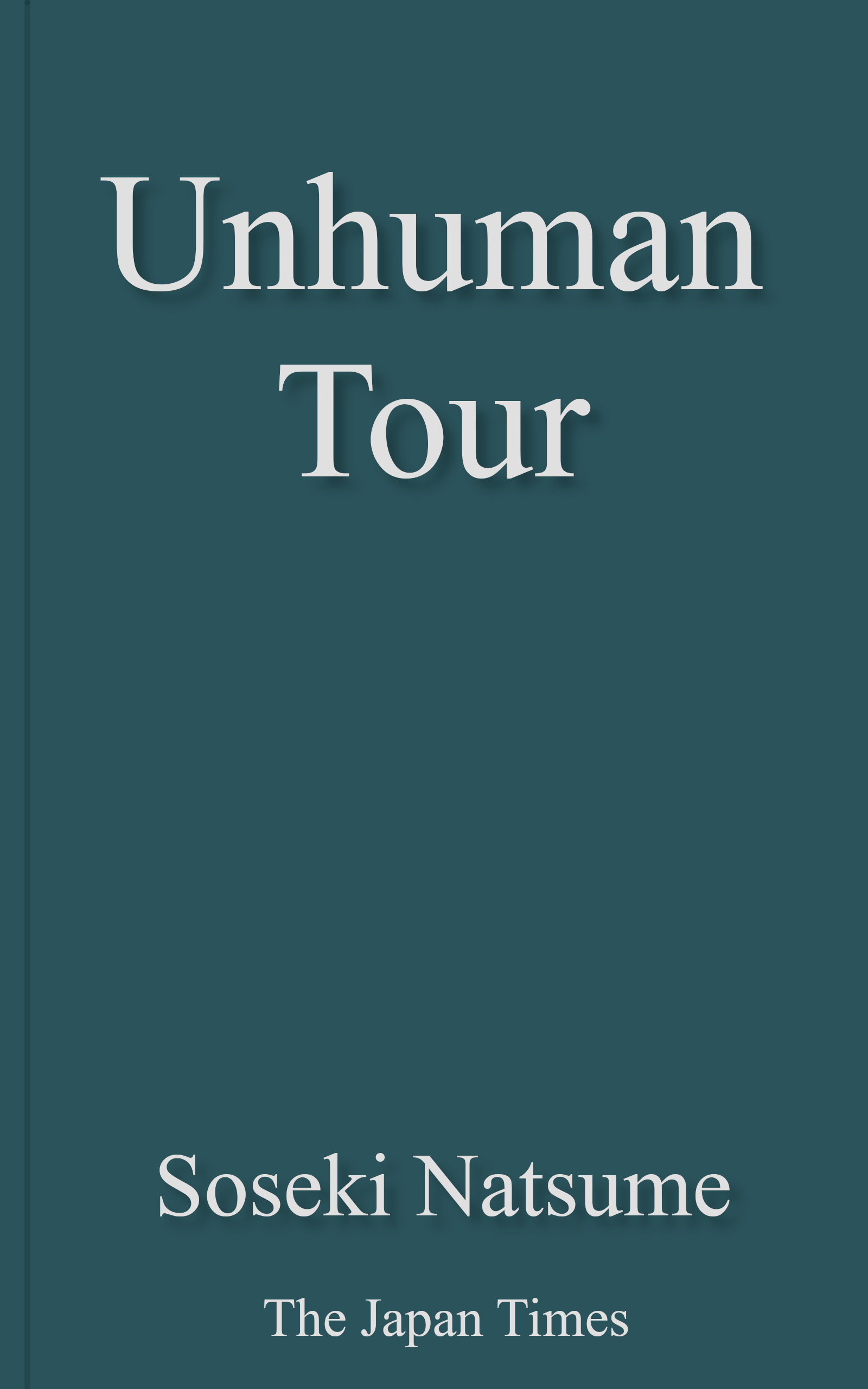 جلد کتاب Unhuman Tour (Kusamakura)