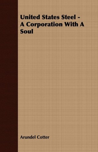 جلد کتاب United States Steel: A Corporation with a Soul
