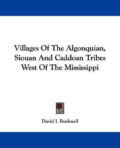 جلد کتاب Villages of the Algonquian, Siouan, and Caddoan Tribes West of the Mississippi