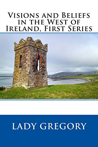 جلد کتاب Visions and Beliefs in the West of Ireland