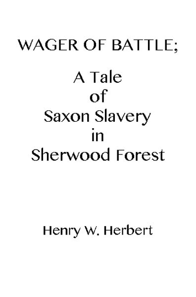 جلد کتاب Wager of Battle: A Tale of Saxon Slavery in Sherwood Forest