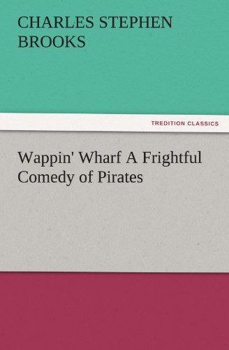 جلد کتاب Wappin' Wharf: A Frightful Comedy of Pirates