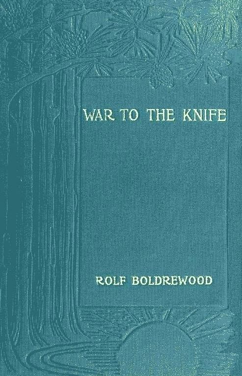 جلد کتاب "War to the Knife;" or, Tangata Maori
