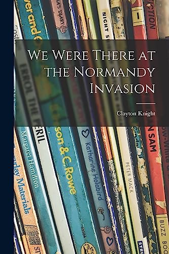 جلد کتاب We Were There at the Normandy Invasion