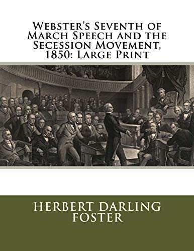 جلد کتاب Webster's Seventh of March Speech and the Secession Movement, 1850