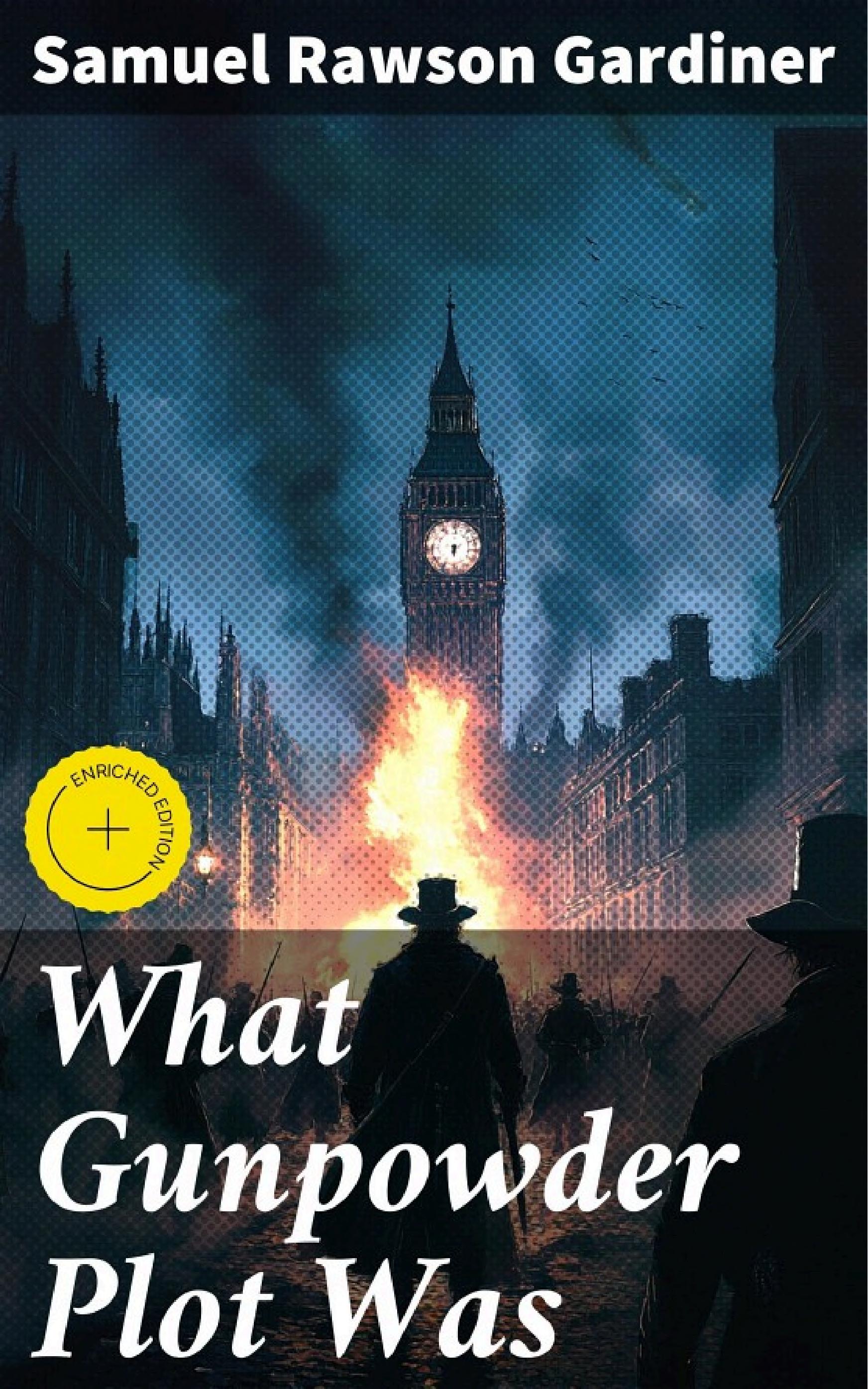 جلد کتاب What Gunpowder Plot Was
