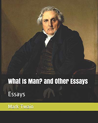 جلد کتاب What Is Man? and Other Essays