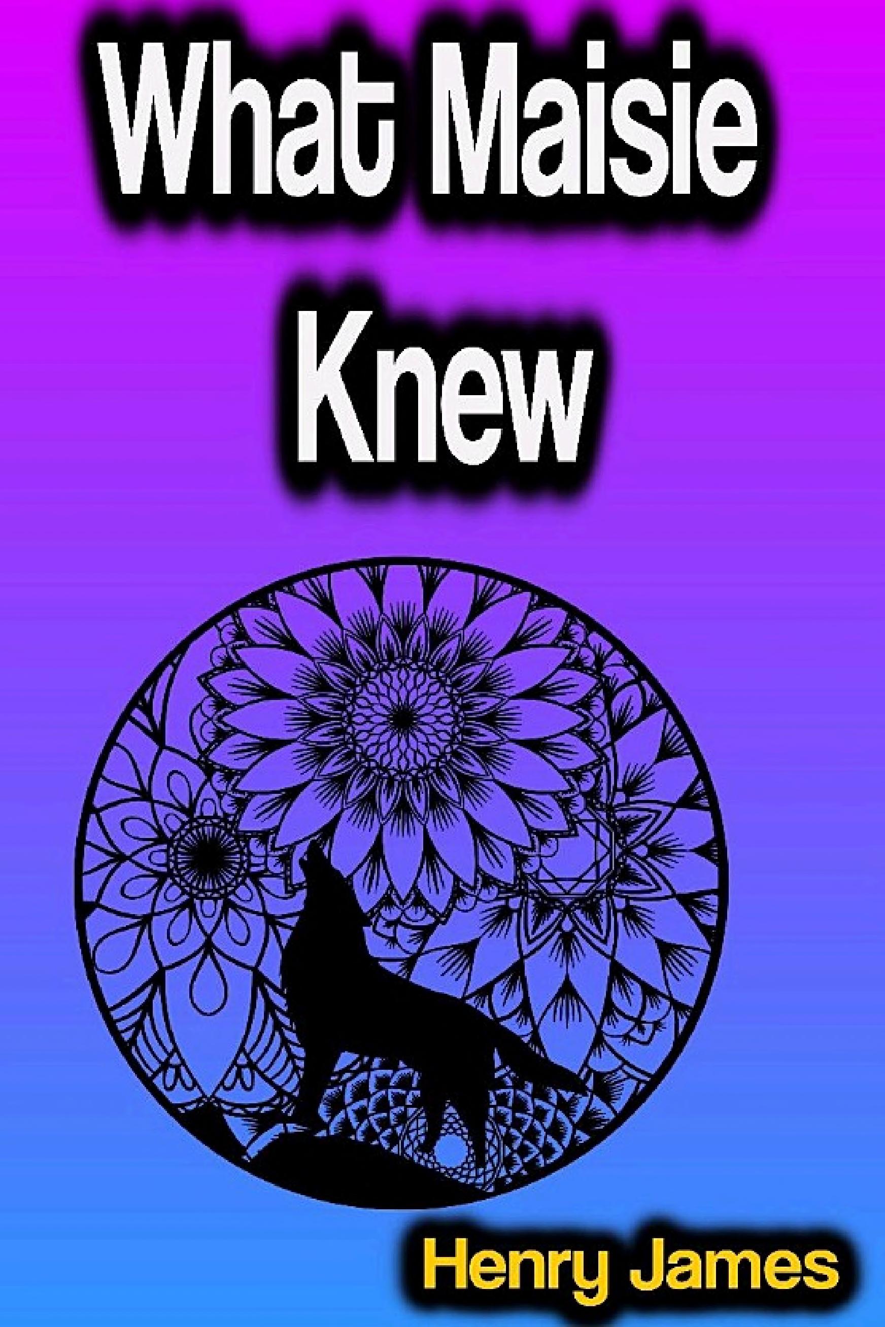 جلد کتاب What Maisie Knew