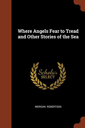 جلد کتاب "Where Angels Fear to Tread" and Other Stories of the Sea