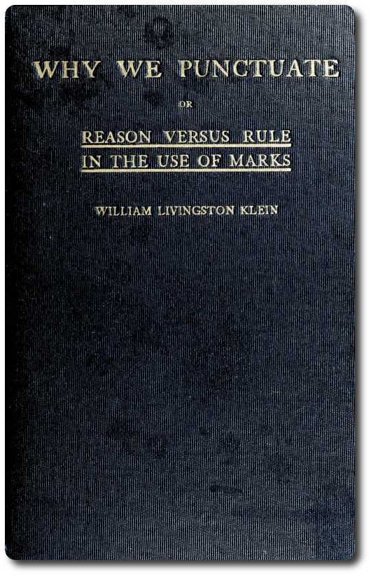 جلد کتاب Why We Punctuate; or, Reason Versus Rule in the Use of Marks