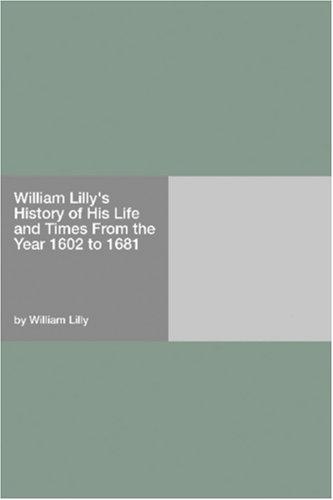 جلد کتاب William Lilly's History of His Life and Times