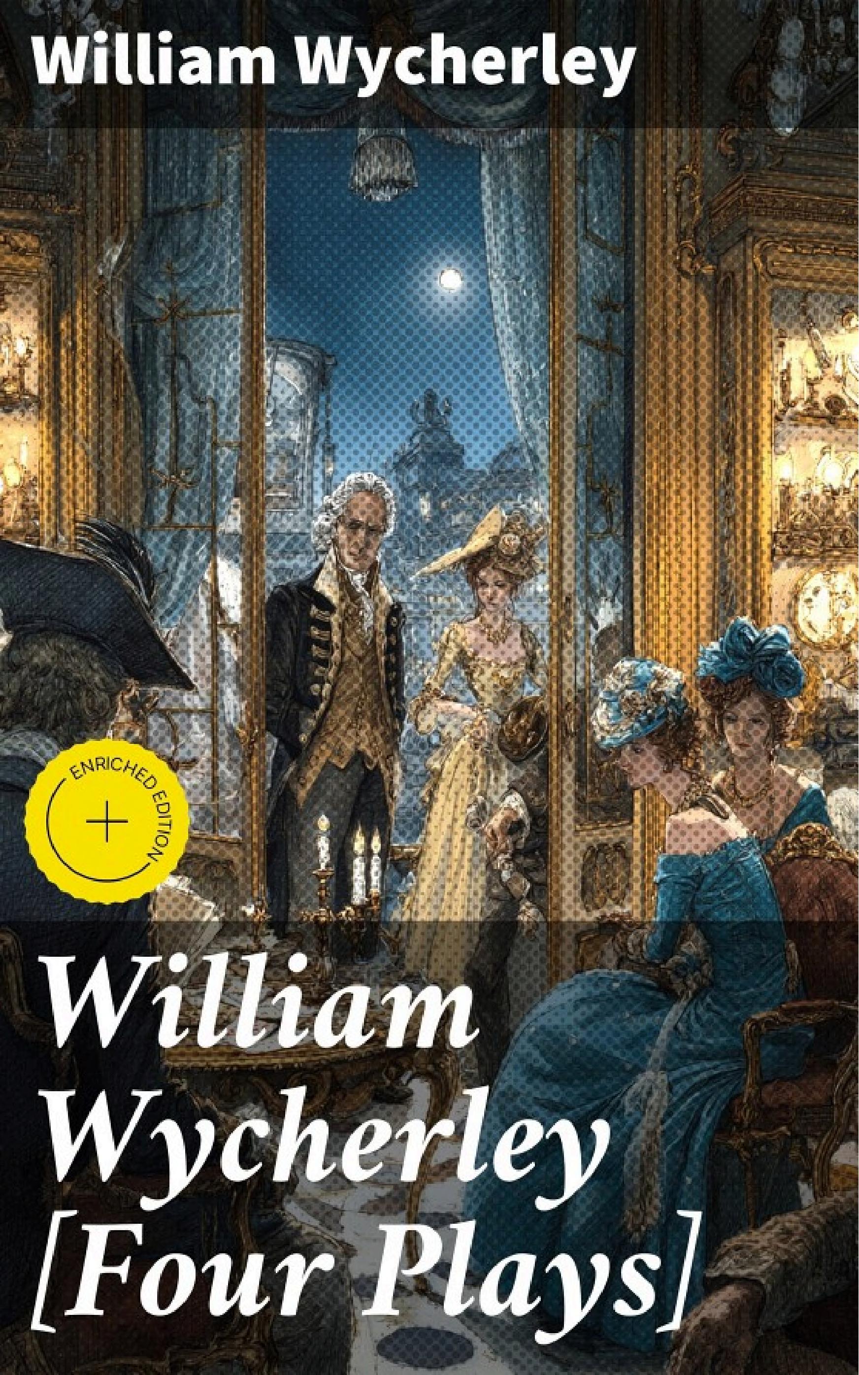 جلد کتاب William Wycherley [Four Plays]