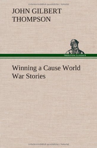 جلد کتاب Winning a Cause: World War Stories