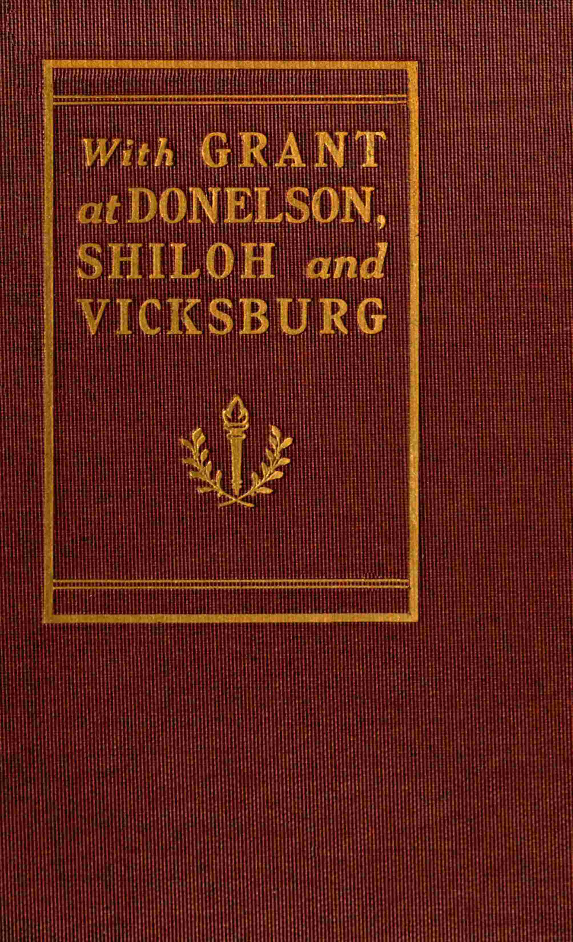 جلد کتاب With Grant at Fort Donelson, Shiloh and Vicksburg