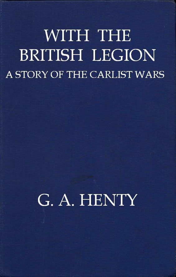 جلد کتاب With the British Legion: A Story of the Carlist Wars