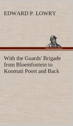 جلد کتاب With the Guards' Brigade from Bloemfontein to Koomati Poort and Back