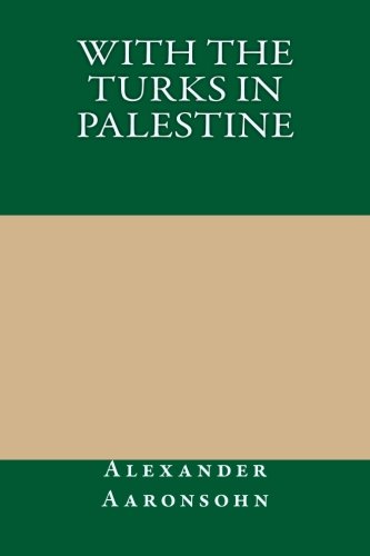 جلد کتاب With the Turks in Palestine