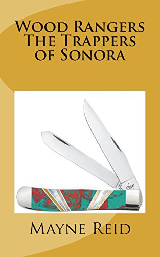 جلد کتاب Wood Rangers: The Trappers of Sonora