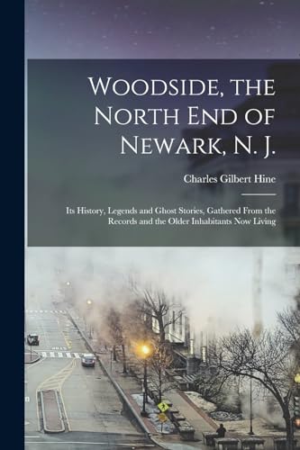 جلد کتاب Woodside, the North End of Newark, N.J.