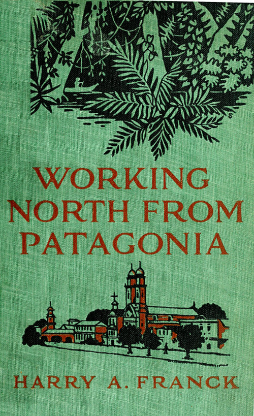 جلد کتاب Working North from Patagonia