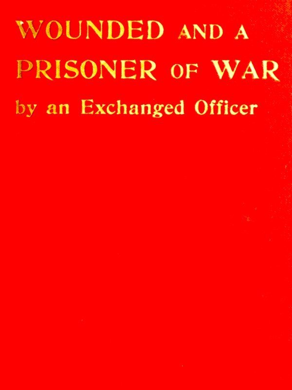 جلد کتاب Wounded and a Prisoner of War