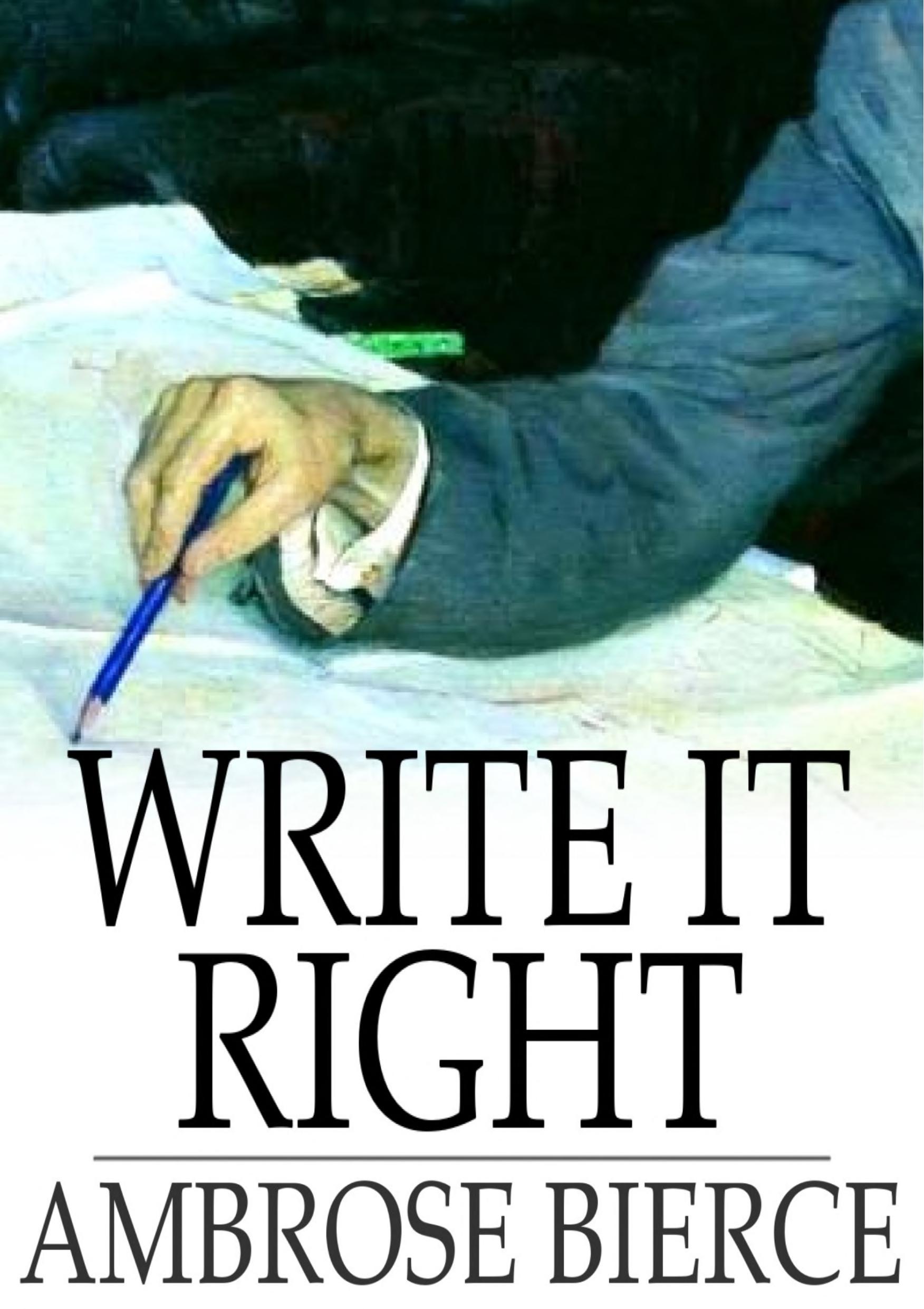 جلد کتاب Write It Right: A Little Blacklist of Literary Faults