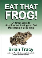 جلد کتاب Eat That Frog! 21 Great Ways to Stop Procrastinating and Get More Done in Less Time