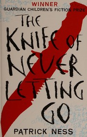 جلد کتاب The Knife of Never Letting Go