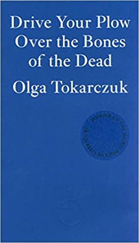 Drive your Plow over the Bones of the Dead