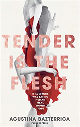 Tender Is The Flesh